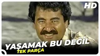 Yaşamak Bu Değil | İbrahim Tatlıses Eski Türk Filmi Tek Parça