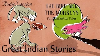 The Bird and the Monkeys |  Panchatantra Folk Tales | Great Indian Stories 17