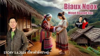Biaux Nqox Mingh Buangh Dauh Gux Tengx | Iu Mien Story 5/6/2024