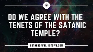 Do Christians agree with the tenets of the Satanic Temple?