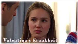 Valentinas Krankheit Der Beginn || Sturm der Liebe