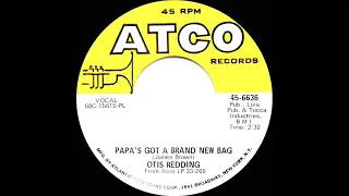 1969 HITS ARCHIVE: Papa’s Got A Brand New Bag - Otis Redding (mono--45 single version)