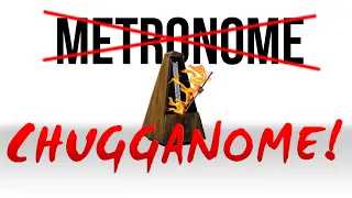 Drumless Track For Drummers - "CHUGGANOME" - The Anti Metronome