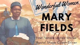 WONDERFUL WOMEN: Who was Mary Fields? Learn more on The Toughest Woman in the West!