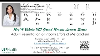 Adult Presentation of Inborn Errors of Metabolism