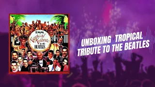 Unboxing Tropical Tribute to The Beatles CD