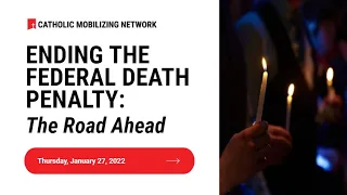 Webinar: Ending the Federal Death Penalty: The Road Ahead