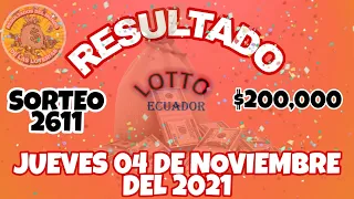 RESULTADO LOTTO SORTEO #2611 DEL JUEVES 04 DE NOVIEMBRE DEL 2021 /LOTERÍA DE ECUADOR/