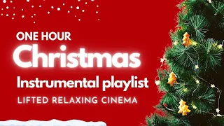 1 Hour of Christmas Music|Playlist of Instrumental Christmas Songs|Piano, Violin & Orchestra.