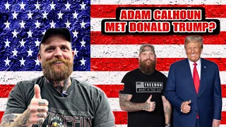Adam Calhoun Speaks On Meeting Donald Trump.