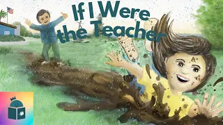 👩‍🏫Kids Book Read Aloud - If I Were the Teacher - By Johnny Tiersma