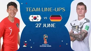 LINEUPS – KOREA REPUBLIC v GERMANY - MATCH 43 @ 2018 FIFA World Cup™