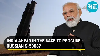 Russia’s S-500 missile system: India to be first foreign buyer despite U.S. sanctions threat?