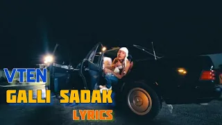 VTEN - Galli Sadak Lyrics Video / New Nepali Rap Song 2021