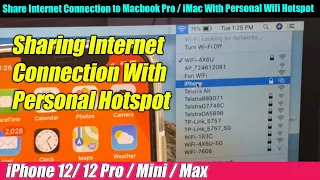 iPhone 12/12 Pro: How to Share Internet Connection to Macbook Pro / iMac With Personal Wifi Hotspot