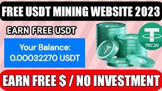 Free USDT Mining Website 2023 || Free Mining Site || Today Earn Free