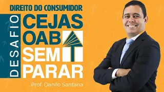 DIREITO DO CONSUMIDOR - Desafio CEJAS OAB Sem Parar!