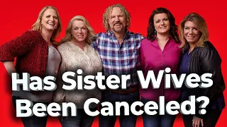 Has Sister Wives Been Canceled? - TLC tv show