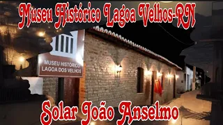 Solar João Anselmo/Museu Histórico de Lagoa de Velhos-RN.