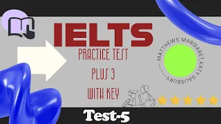 Test 5, IELTS Practice Tests Plus 3