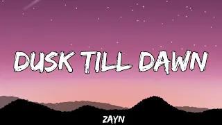 Zayn - Dusk Till Dawn (Lyrics) Ft Sia | Judah - Vasman