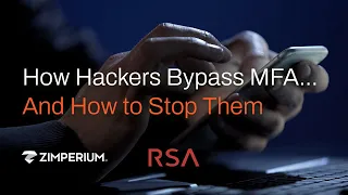 How Hackers Bypass MFA… And How to Stop Them