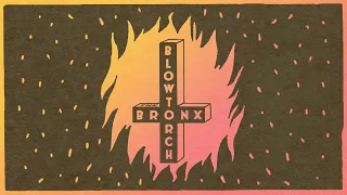 The Bronx - Blowtorch [Official Audio]