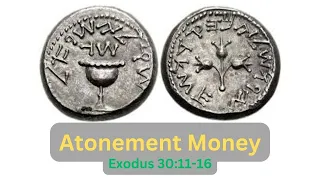 30:11-16 Atonement Money