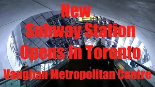 New Subway Station Opens 🇨🇦 Vaughan Metropolitan Centre