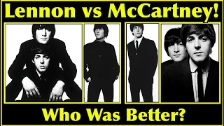 Who Was Better, John Lennon or Paul McCartney? #beatles