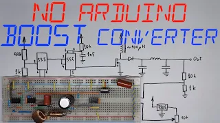 How to make a Boost Converter WITHOUT Microcontroller (w/ feedback)