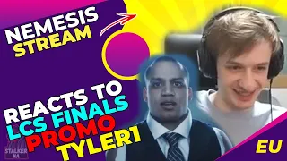 Nemesis Reaction to LCS Finals Promo ft. Tyler1