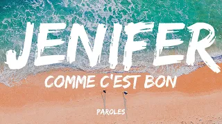 Jenifer - Comme c'est bon (Paroles)