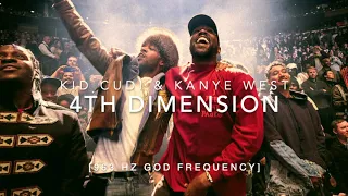 Kanye West & Kid Cudi - 4th Dimension [963 Hz GOD FREQUENCY]