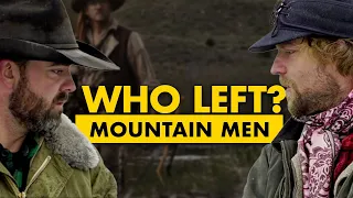 Who left “Mountain Men”?