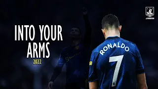 ● Cristiano Ronaldo ▶ Best Skills & Goals | Witt Lowry - Into Your Arms |2022ᴴᴰ