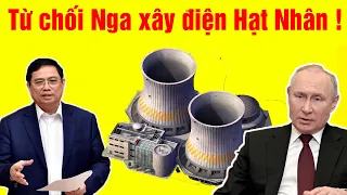 Việt Nam "quá khôn" khi từ chối Nga xây điện hạt nhân ?