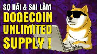 DOGECOIN có UNLIMITED SUPPLY | KHÔNG NÊN MUA DOGECOIN? Sai lầm và sợ hãi! Đầu tư cổ phiếu Mỹ, Crypto