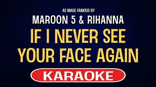 Rihanna feat. Maroon 5 - If I Never See Your Face Again (Karaoke Version)