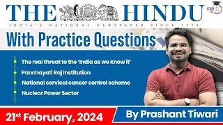 The Hindu Analysis by Prashant Tiwari | 21 February | Current Affairs Today | StudyIQ