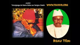 Témoignage Mame Abdou sur Serigne Cheikh