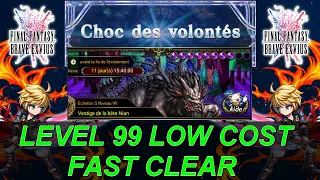 [FFBE] [CLASH OF WILLS] LEVEL 99 3 TOURS TEAM LOW COST (FAST CLEAR AVEC CHOW)