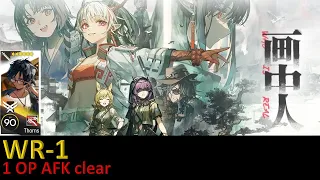 [Arknights] WR-1 1 OP AFK clear