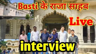 Basti ke Raja sahab se Talk interview । King's palace । utter pardesh Basti  @village boy Ravi
