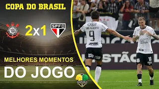 CORINTHIANS 2 X 1 SÃO PAULO | MELHORES MOMENTOS | COPA DO BRASIL SEMI FINAL JOGO 1 | CAMISA10