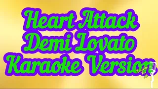 Heart Attack - Demi Lovato (Karaoke Version)