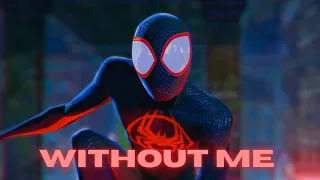 Spider-Man (Miles Morales) || Without Me || Spider-Man: Across the Spider-Verse 「Edit」