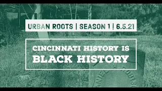 S01E01 - Cincinnati History is Black History