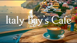 Italy Bay's Cafe ☕ Smooth Jazz & Bossa Nova Blend For Relaxing, Studying & Working