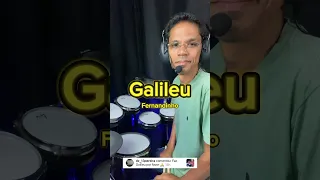 Galileu Fernandinho, como tocar na bateria?￼